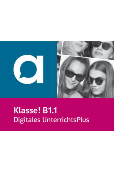 Klasse! B1.1 Digitales UnterrichtsPlus mit Extras in Allango