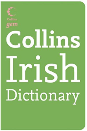 Collins Irish Dictionary Gem* - Žodynai leisti užsienyje | Litterula