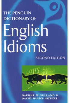 The Penguin New Dictionary of English Idioms*