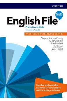 English File 4th Ed. Pre-Int. A2/B1 Teacher's Guide + Resources