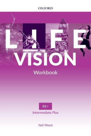 Life Vision Int. Plus B1+ WB (pratybos) - Life Vision | Litterula