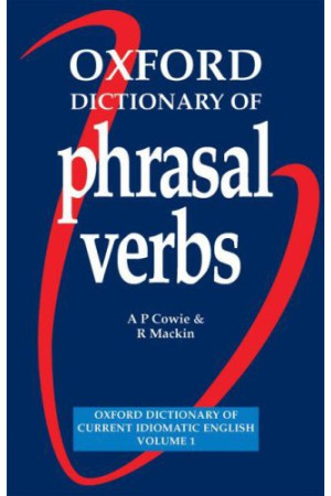 Oxford Dictionary of Phrasal Verbs* - Žodynai leisti užsienyje | Litterula