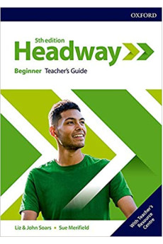 Headway 5th Ed. Beginner A1 Teacher's Guide + Resources