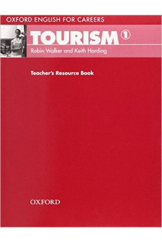 Oxford English for Careers: Tourism 1 Teacher's Resource Book*