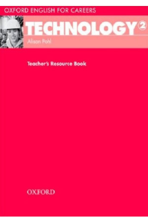 Oxford English for Careers: Technology 2 Teacher s Resource Book* - Įvairių profesijų | Litterula