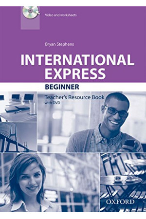 International Express 3rd Ed. Beginner A1 Teacher s Resource Book + DVD - International Express 3rd Ed. | Litterula
