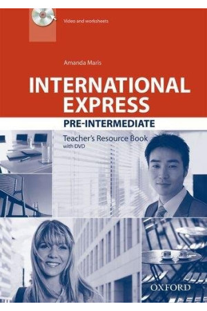 International Express 3rd Ed. Pre-Int. A2/B1 Teacher s Resource Book + DVD - International Express 3rd Ed. | Litterula