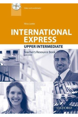 International Express 3rd Ed. Up-Int. B2 Teacher s Resource Book + DVD - International Express 3rd Ed. | Litterula