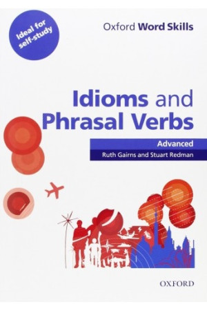 Oxford Word Skills Idioms & Phrasal Verbs Adv. + Key - Žodyno lavinimas | Litterula