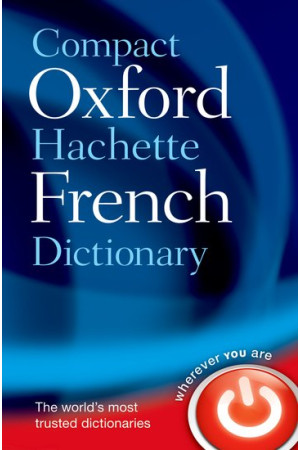 Compact Oxford-Hachette French Dictionary - Žodynai leisti užsienyje | Litterula