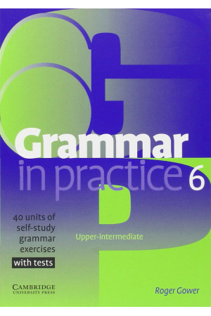 Grammar in Practice 6 Up-Int. Book + Tests & Key - Gramatikos | Litterula