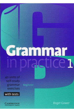 Grammar in Practice 1 Beginner Book + Tests & Key - Gramatikos | Litterula