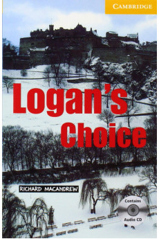 CER A2: Logan's Choice. Book + CD*