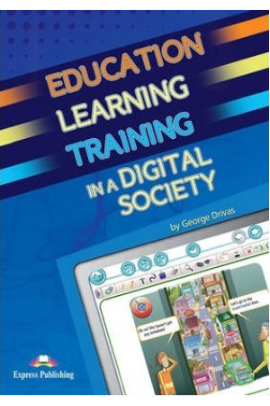 Education, Learning & Training in a Digital Society - Metodinė literatūra | Litterula