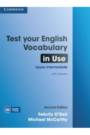 Test Your English Vocabulary in Use Up-Int. 2nd Ed. Book + Key* - Žodyno lavinimas | Litterula