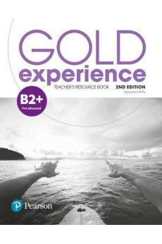 Gold Experience 2nd Ed. B2+ Teacher's Resource Book