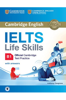 IELTS Life Skills Test Practice B1 Book + Key & Audio Online*