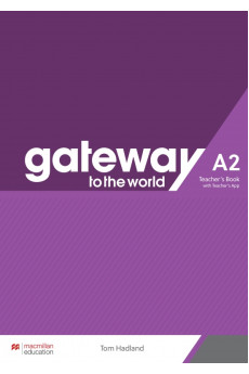 Gateway to the World A2 Teacher's Book + Teacher's App