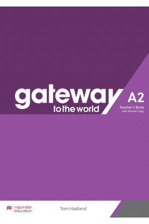 Gateway to the World A2 TB & Teacher s App - Gateway to the World | Litterula
