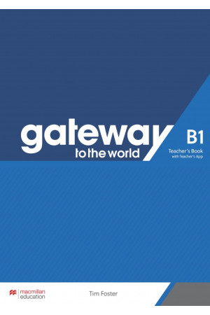 Gateway to the World B1 TB & Teacher s App - Gateway to the World | Litterula