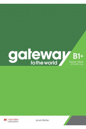 Gateway to the World B1+ TB & Teacher s App - Gateway to the World | Litterula