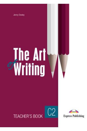 The Art of Writing C2 Teacher s Book + DigiBooks App* - Rašymas | Litterula