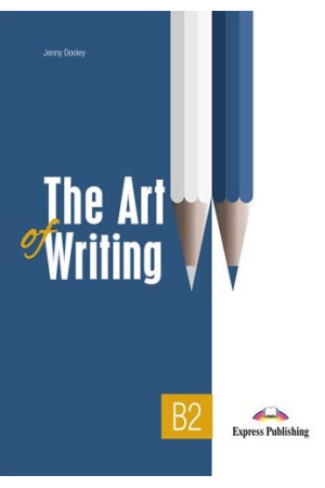 The Art of Writing B2 Student s Book + DigiBooks App - Rašymas | Litterula
