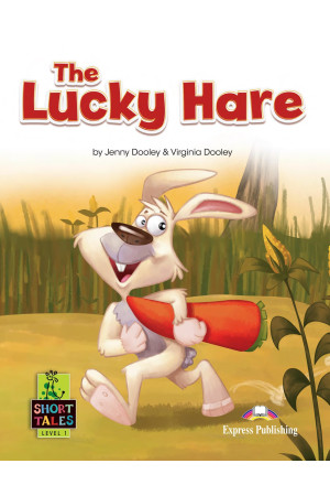 Short Tales 1: The Lucky Hare. Book + DigiBooks App - Pradinis (1-4kl.) | Litterula