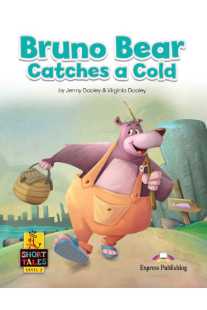 Short Tales 2: Bruno Bear Catches a Cold. Book + DigiBooks App - Pradinis (1-4kl.) | Litterula