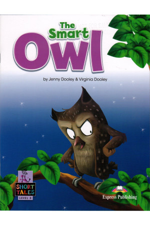Short Tales 3: The Smart Owl. Book + DigiBooks App - Pradinis (1-4kl.) | Litterula