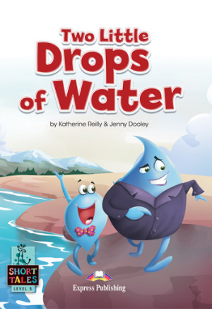 Short Tales 5: Two Little Drops of Water. Book + DigiBooks App - Pradinis (1-4kl.) | Litterula