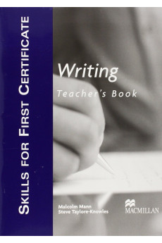 Skills for First Certificate Writing Teacher's Book*