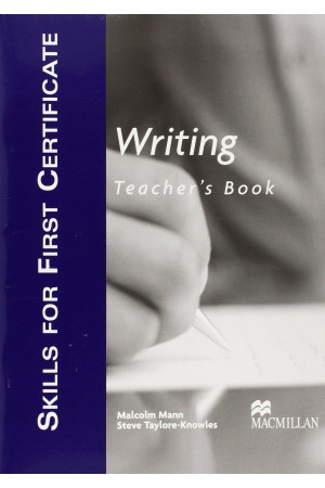 Skills for First Certificate Writing Teacher s Book* - Rašymas | Litterula