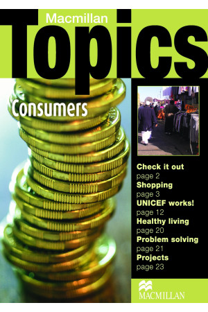 Macmillan Topics: Int. Consumers* - Pasaulio pažinimas | Litterula