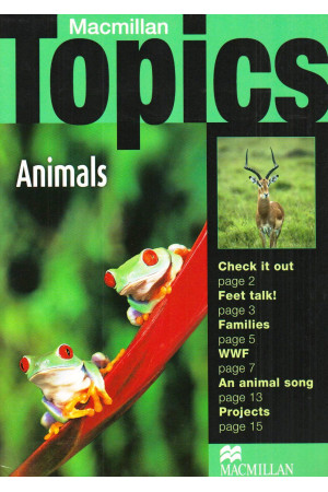 Macmillan Topics: Beginner Plus Animals* - Pasaulio pažinimas | Litterula