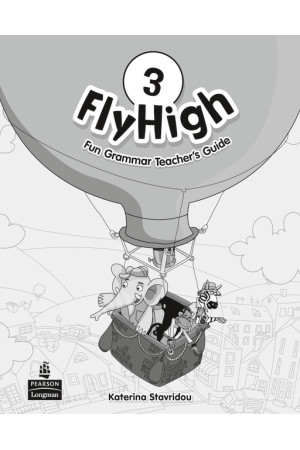 Fly High 3 Fun Grammar Teacher s Guide - Fly High | Litterula