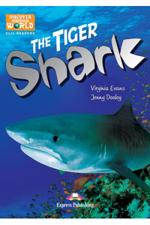 CLIL 2: The Tiger Shark. Book + App Code* - B1 (7-8kl.) | Litterula