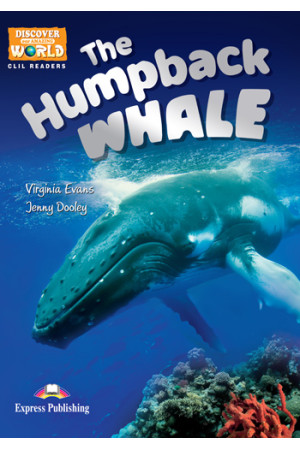 CLIL 2: The Humpback Whale. Book + App Code* - B1 (7-8kl.) | Litterula