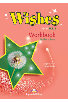 Wishes Revised B2.2 Workbook Teacher's