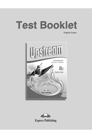 Upstream 3rd Ed. B2 Int. Test Booklet - Upstream 3rd Ed. | Litterula