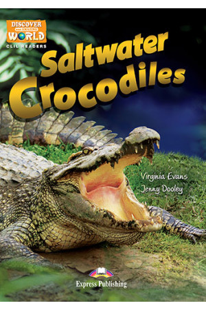CLIL 2: Saltwater Crocodiles. Book + App Code* - B1 (7-8kl.) | Litterula