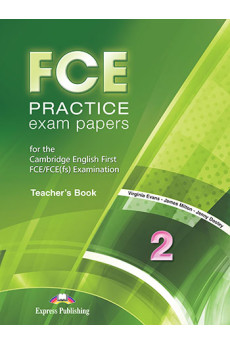 FCE Practice Exam Papers 2015 Ed.  2 Teacher's Book