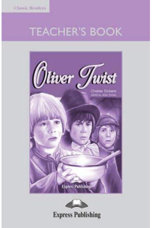 Classic A2: Oliver Twist. Teacher s Book + Board Game - A2 (6-7kl.) | Litterula