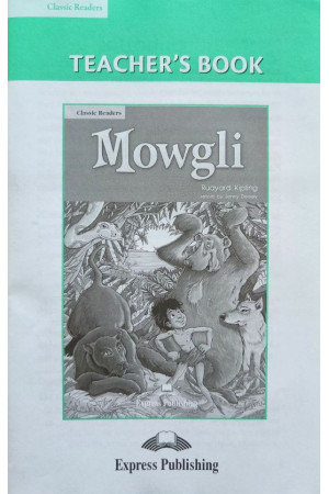 Classic B1: Mowgli. Teacher s Book + Board Game - B1 (7-8kl.) | Litterula