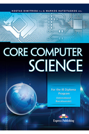 Core Computer Science: For the IB Diploma Program Coursebook - IB Diploma | Litterula