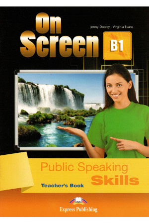 On Screen B1 Public Speaking Skills Teacher s Book - On Screen | Litterula