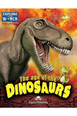 CLIL Primary 5: The Age of the Dinosaurs. Book + DigiBooks App - Pradinis (1-4kl.) | Litterula