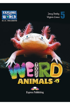 CLIL Primary 5: Weird Animals. Book + DigiBooks App - Pradinis (1-4kl.) | Litterula