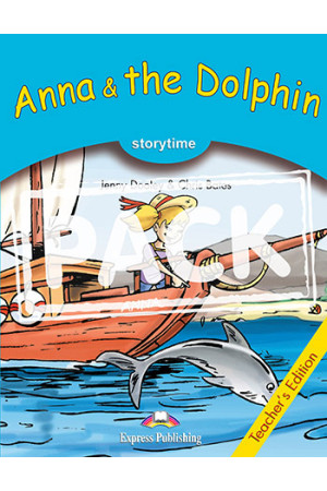 Storytime 1: Anna & the Dolphin. Teacher s Book + App Code - Pradinis (1-4kl.) | Litterula