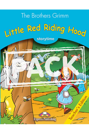 Storytime 1: Little Red Riding Hood. Teacher s Book + App Code - Pradinis (1-4kl.) | Litterula
